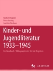 Image for Kinder- und Jugendliteratur 1933-1945: Ein Handbuch, Band 1: Bibliographischer Teil mit Registern