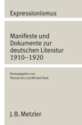 Image for Expressionismus: Manifeste und Dokumente zur deutschen Literatur 1910 - 1920