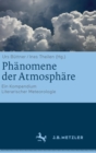 Image for Phanomene der Atmosphare : Ein Kompendium Literarischer Meteorologie