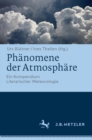 Image for Phanomene der Atmosphare: Ein Kompendium Literarischer Meteorologie