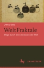 Image for WeltFraktale: Wege durch die Literaturen der Welt