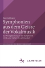 Image for Symphonien aus dem Geiste der Vokalmusik