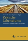 Image for Kritische Lebenskunst: Analysen - Orientierungen - Strategien