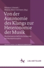 Image for Von der Autonomie des Klangs zur Heteronomie der Musik