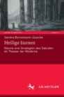 Image for Heilige Szenen: Raume und Strategien des Sakralen im Theater der Moderne : 3
