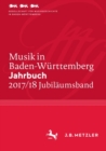 Image for Musik in Baden-Wurttemberg. Jahrbuch 2017/18: Band 24 - Jubilaumsband