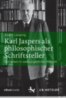 Image for Karl Jaspers als philosophischer Schriftsteller : Schreiben in weltburgerlicher Absicht