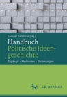 Image for Handbuch Politische Ideengeschichte: Zugange - Methoden - Stromungen