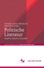 Image for Politische Literatur: Begriffe, Debatten, Aktualitat