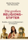 Image for Die grossen Religionsstifter: Buddha, Jesus, Muhammad