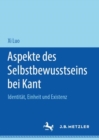 Image for Aspekte des Selbstbewusstseins bei Kant : Identitat, Einheit und Existenz