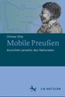 Image for Mobile Preußen : Ansichten jenseits des Nationalen