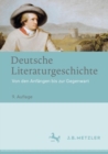 Image for Deutsche Literaturgeschichte : Von den Anfangen bis zur Gegenwart