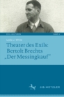 Image for Theater Des Exils: Bertolt Brechts Der Messingkauf&amp;quote;