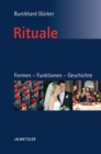 Image for Rituale. Formen - Funktionen - Geschichte: Eine Einfuhrung in die Ritualwissenschaft