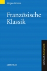 Image for Franzosische Klassik: Lehrbuch Romanistik