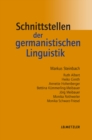 Image for Schnittstellen der germanistischen Linguistik