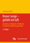 Image for Braver Junge - Gefullt Mit Gift: Schreiben, Ambivalenz, Politik Und Geschlecht Im Werk Joseph Roths