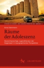 Image for Raume der Adoleszenz: Deutschsprachige Jugendliteratur der Gegenwart in topographischer Perspektive : 4