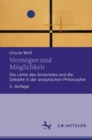 Image for Vermogen und Moglichkeit : Die Lehre des Aristoteles und die Debatte in der analytischen Philosophie