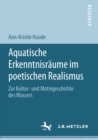 Image for Aquatische Erkenntnisraume im poetischen Realismus: Zur Kultur- und Motivgeschichte des Wassers
