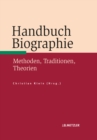 Image for Handbuch Biographie: Methoden, Traditionen, Theorien