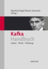 Image for Kafka handbuch: Leben - Werk - Wirkung