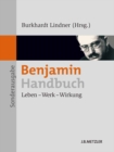 Image for Benjamin-Handbuch: Leben - Werk - Wirkung