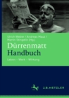 Image for Durrenmatt-Handbuch: Leben - Werk - Wirkung