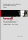 Image for Arendt-Handbuch: Leben - Werk - Wirkung