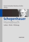 Image for Schopenhauer-Handbuch: Leben - Werk - Wirkung