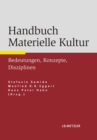 Image for Handbuch Materielle Kultur: Bedeutungen - Konzepte - Disziplinen