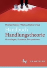 Image for Handbuch Handlungstheorie: Grundlagen, Kontexte, Perspektiven