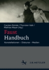 Image for Faust-Handbuch: Konstellationen - Diskurse - Medien