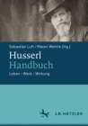 Image for Husserl-Handbuch: Leben - Werk - Wirkung