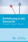 Image for Einfuhrung in die Semantik: Grundlagen - Analysen - Theorien
