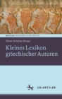 Image for Kleines Lexikon griechischer Autoren