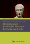 Image for Kleines Lexikon historischer Personen der romischen Antike: Basisbibliothek Antike