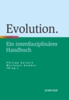 Image for Evolution: Ein interdisziplinares Handbuch