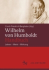 Image for Wilhelm Von Humboldt-Handbuch: Leben - Werk - Wirkung