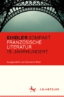Image for Kindler Kompakt: Franzosische Literatur 19. Jahrhundert