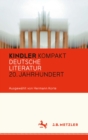 Image for Kindler Kompakt: Deutsche Literatur, 20. Jahrhundert