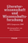 Image for Literaturwissenschaft und Wissenschaftsforschung: DFG-Symposion 1998