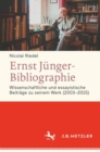 Image for Ernst Junger-Bibliographie. Fortsetzung: Wissenschaftliche und essayistische Beitrage zu seinem Werk (2003-2015)