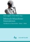 Image for Mensch-maschine-interaktion: Handbuch Zu Geschichte - Kultur - Ethik