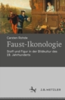 Image for Faust-Ikonologie: Stoff Und Figur in Der Bildkultur Des 19. Jahrhunderts
