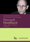 Image for Foucault-Handbuch: Leben - Werk - Wirkung