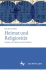 Image for Heimat Und Religiositat: Studien Zum Werk Arnold Stadlers