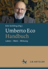 Image for Umberto Eco-Handbuch: Leben - Werk - Wirkung