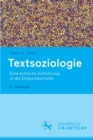 Image for Textsoziologie : Eine kritische Einfuhrung in die Diskurssemiotik